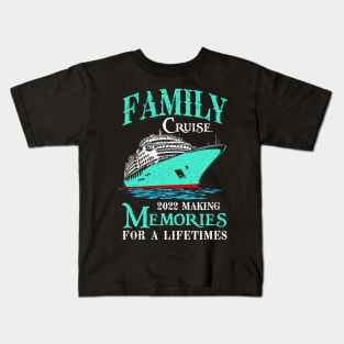 Family Cruise Shirt 2022 Vacation Funny Party Trip Ship Kids T-Shirt